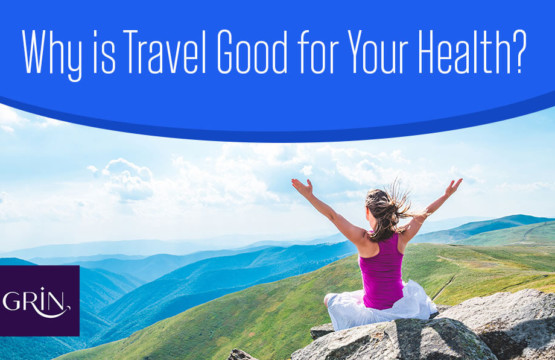 Travel Good for Your Health - GrinStay