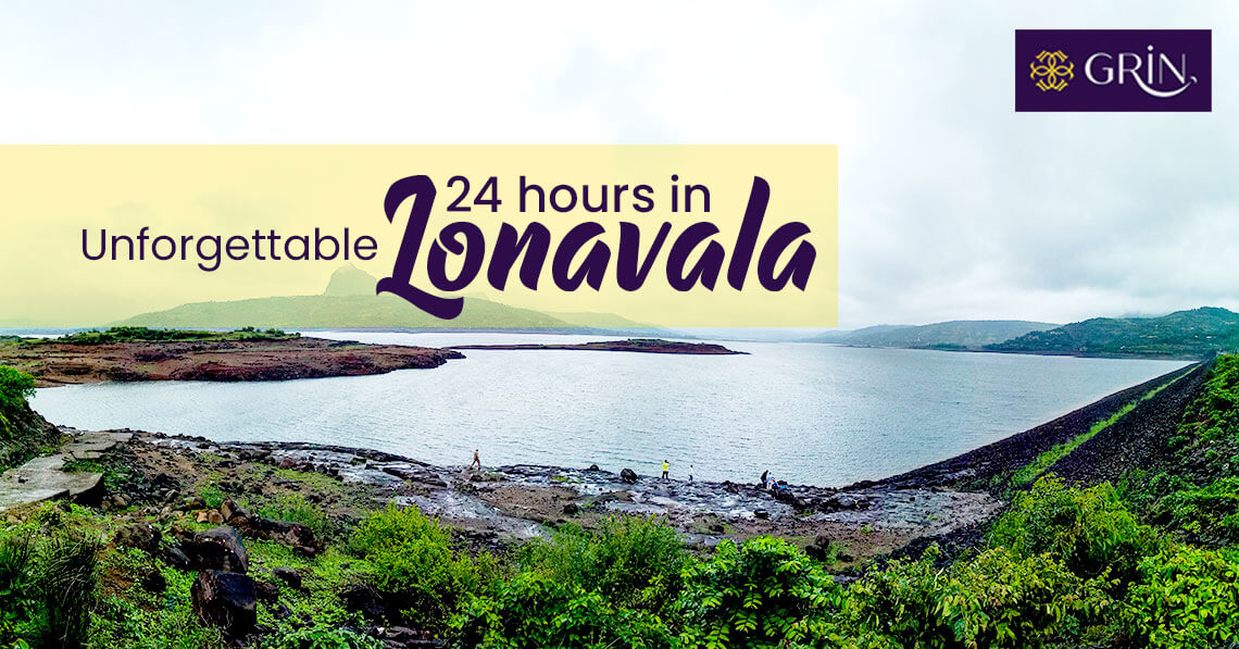How to spend a wonderful day in Lonavala Grinstay