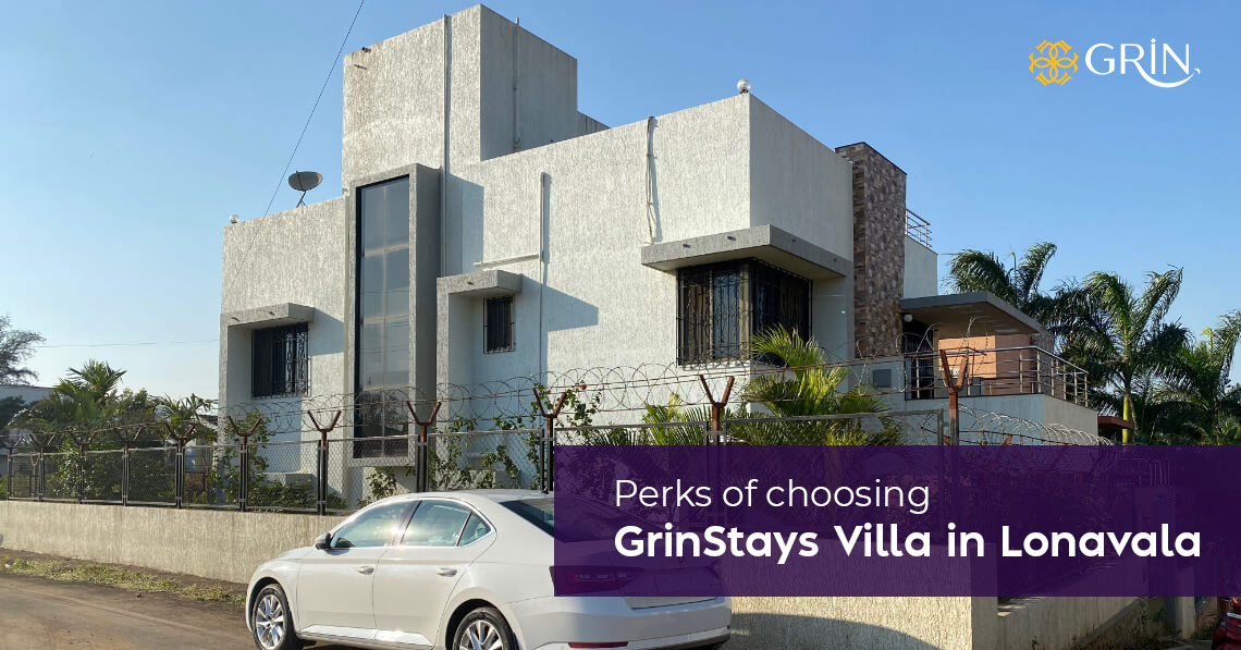 Perks of choosing GrinStays Villa in Lonavala - Grinstay