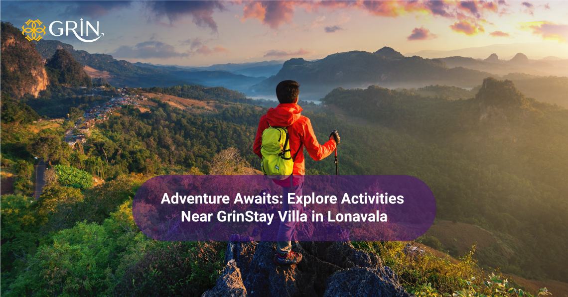 Adventure Awaits: Explore Activities Near GrinStay Villa in Lonavala