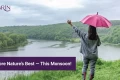 Monsoon Magic Nature Trails & Scenic Views Around GrinStays