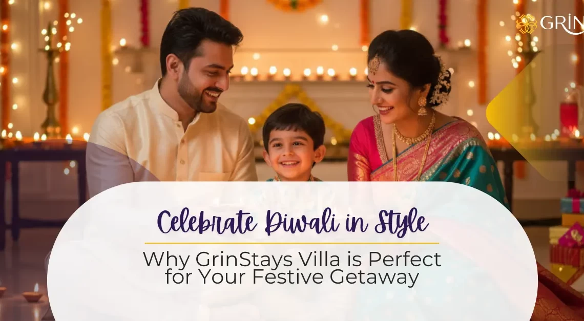 Celebrate Diwali in Style - Why GrinStays Villa is Perfect for Your Festive Getaway